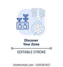 Discover your zone light blue concept icon. Climatic condition. Gardening tip abstract idea thin line illustration. Isolated outline drawing. Editable stroke. Arial, Myriad Pro-Bold fonts used