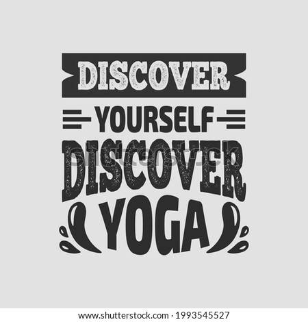 discover yourself discover yoga - yoga typographic slogan and quotes design.