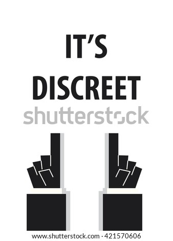IT'S DISCREET typography vector illustration