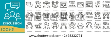 Discussion icon line set. Discussion Bubble, Group, Team, Online, Forum Discussion, Panel, Board and Discussion Thread