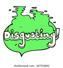 disgusting freehand drawn comic book speech bubble cartoon
