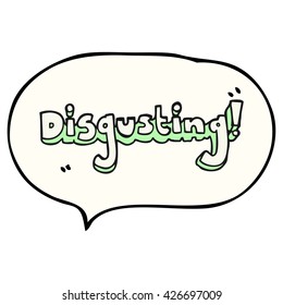 disgusting freehand drawn speech bubble cartoon