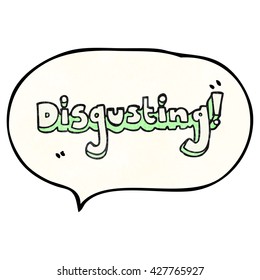 disgusting freehand speech bubble textured cartoon