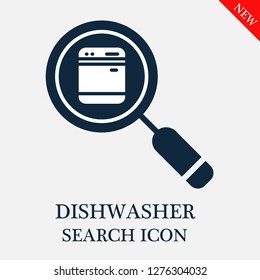 Dishwasher search icon. Editable Dishwasher search icon for web or mobile.
