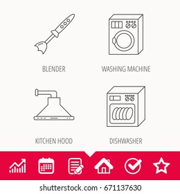 Dishwasher, washing machine and blender icons. Kitchen hood linear sign. Edit document, Calendar and Graph chart signs. Star, Check and House web icons. Vector