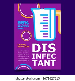 Disinfectant Creative Advertising Poster Vector. Measuring Cup For Disinfectant Removes Germs Liquid, Laundry Sanitizer. Washing And Cleaning Service Concept Template Stylish Color Illustration