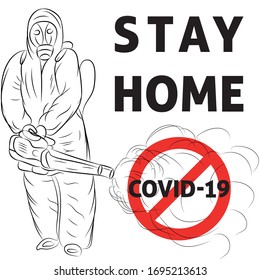 Trabajador desinfectante con traje protector o ropa con eslogan permanezca en casa, arma contra el virus, limpieza y desinfección Covid-19, enfermedad del coronavirus, medidas preventivas contra Covid-19