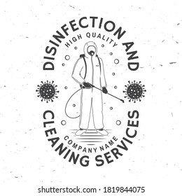 Disinfection and cleaning services badge, logo, emblem. Vector illustration. For professional disinfection and cleaning company. Vintage typography design with disinfectant worker and sprayer