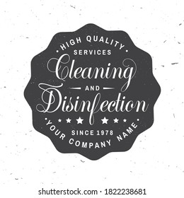 Disinfection and cleaning services badge, logo, emblem. Vector illustration. For professional disinfection and cleaning company. Vintage typography design with disinfectant worker and sprayer