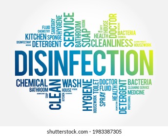 Disinfection - process of eliminating or reducing the number of harmful microorganisms, such as bacteria, viruses, fungi, and parasites, on surfaces, objects, or in the air, word cloud concept