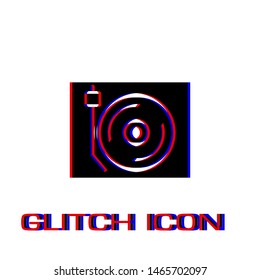 Disk Jockey turntable icon flat. Simple pictogram - Glitch effect. Vector illustration symbol