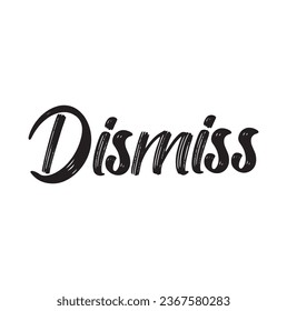 dismiss text on white background.