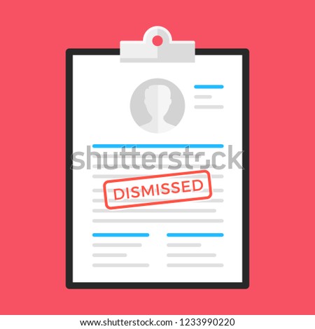 Dismissal. Clipboard and document with dismissed stamp. Flat design. Vector illustration