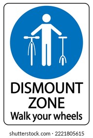 Dismount zone, you must walk your bicycle or scooter. Mandatory sign for urban pedestrian areas.