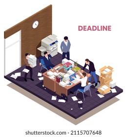 Disorganized chaotic office work isometric composition with frustrated employees missing deadline vector ilustration