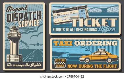 Dispatch Service, Tickets And Airport Taxi Retro Vector Posters. Operator Of Call Center Or Dispatcher Profession. Airplane Tickets Order And Taxi Ordering. Airport Control Tower, Plane, Yellow Cab