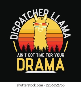 Dispatcher Llama Ain't Got Time For Drama svg