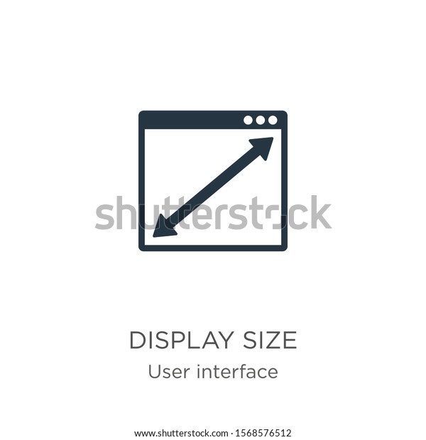 Display size icon vector. Trendy flat display size
icon from user interface collection isolated on white background.
Vector illustration can be used for web and mobile graphic design,
logo, eps10