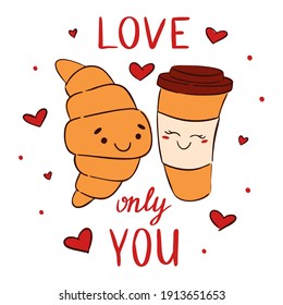 Disposable coffee paper cup with croissant cute characters in love with hearts and letters. Hand drawn illustration for Valentines day. Vector.