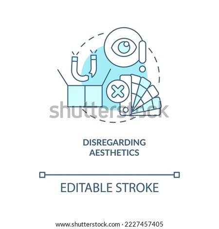 Disregarding aesthetics turquoise concept icon. Common startup mistake to avoid abstract idea thin line illustration. Isolated outline drawing. Editable stroke. Arial, Myriad Pro-Bold fonts used