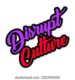 Disrupt Culture Typography Patch V83 Patch Streetwear, Urban, Luxury, Modern Design Patch Commercial Use