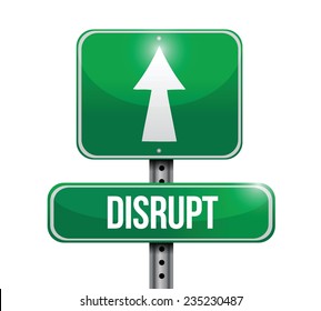 disrupt roadsign illustration design over a white background