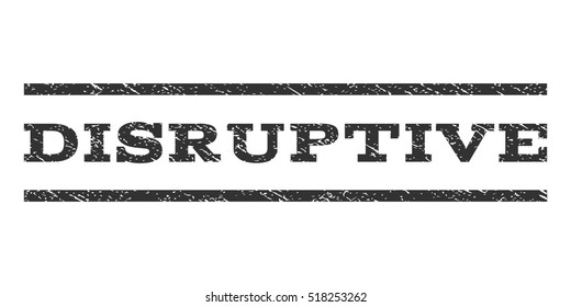 Disruptive watermark stamp. Text caption between horizontal parallel lines with grunge design style. Rubber seal stamp with unclean texture. Vector gray color ink imprint on a white background.