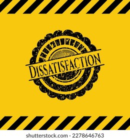 Dissatisfaction black grunge emblem inside yellow warning sign. Vector Illustration. Detailed. 