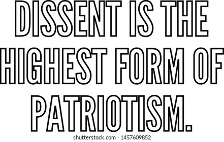 Dissent is the highest form of patriotism outlined text art