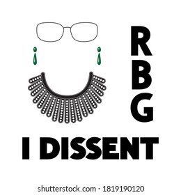 I Dissent, RBG, vector concept on white. Dissent collar, earrings, glasses and black lettering isolated. 