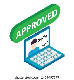 Distance education icon isometric vector. Opened laptop and inscription approved. Training, education, studying