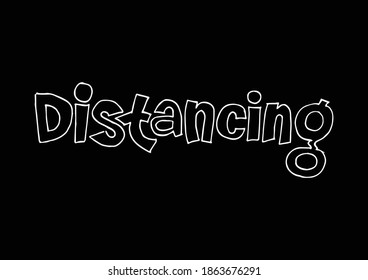DISTANCING vector typography banner. Handwritten lettering design elements.
