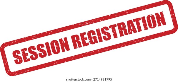 Un sello distintivo de goma que marca 'REGISTRO DE SESIÓN', ideal para confirmar la inscripción o inscripción para eventos y servicios en línea.