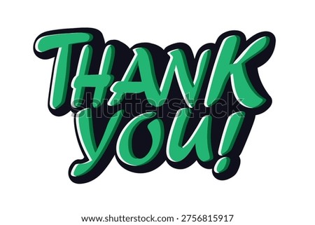 Distinct trendy, hand-drawn script font typography for " Thank You! " sentence