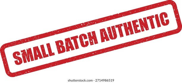 A distinctive vector stamp graphic displaying "SMALL BATCH AUTHENTIC" text, perfect for validating genuine handcrafted items. Utilize for quality control and brand trustworthiness.
