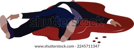 Distinguished person lying on the ground in a pool of blood-