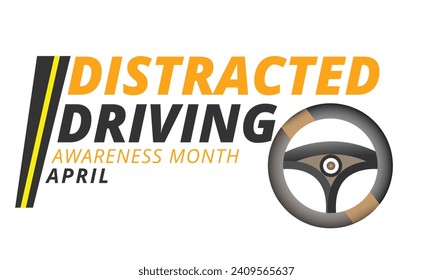 Distracted Driving Awareness Month. background, banner, card, poster, template. Vector illustration.