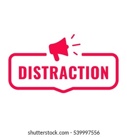 Distraction. Badge with megaphone icon. Flat vector illustration on white background.