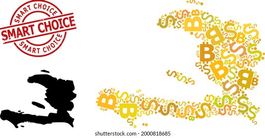 Distress Smart Choice stamp seal, and finance collage map of Haiti. Red round stamp seal has Smart Choice tag inside circle. Map of Haiti collage is created of financial, funding, bitcoin golden dots.