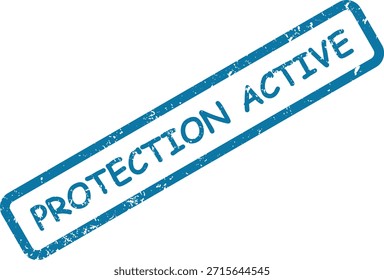 A distressed blue rubber stamp impression with "PROTECTION ACTIVE" text, symbolizing security, safety, or operational defense.