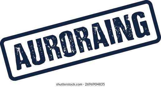Un sello azul afligido con la palabra AURORA, que implica una acción o proceso continuo relacionado con la aurora.
