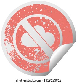 distressed circular peeling sticker symbol of a no storms allowed sign