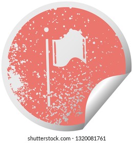 distressed circular peeling sticker symbol of a red flag