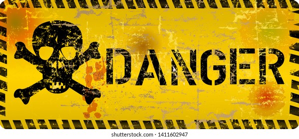 Distressed Danger Sign With Skull And Grunge Texture, Cyber Crime, Computer Virus Symbol, Vector Illustration