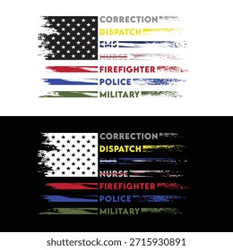 Distressed First Responder Flag,First Responders Shirt, First Responders Flag, Police, Firefighter, Military, Dispatch, Nurse, Corrections, Ems T-Shirt, Poster, card, banner, background. Vector illustration.