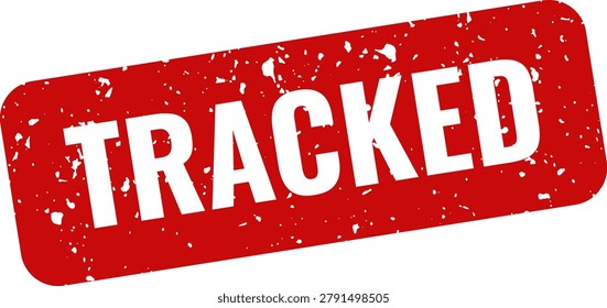 A distressed red rubber stamp displaying the word 'Tracked' in bold white letters, indicating shipment monitoring and delivery status.