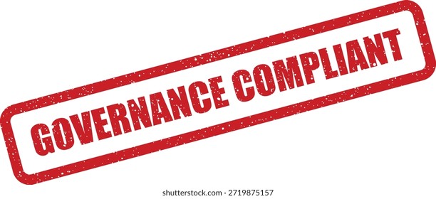 Un sello de goma rojo con "GOVERNANCE COMPLIANT", perfecto para ilustrar la conformidad y el Acuerdo de las políticas. Destaca el estado de cumplimiento de las normas.