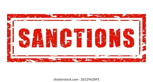 Distressed red SANCTIONS rubber stamp design isolated on white. Ideal for illustrating economic embargo, political conflicts, trade penalties, diplomatic disputes, international financial restrictions