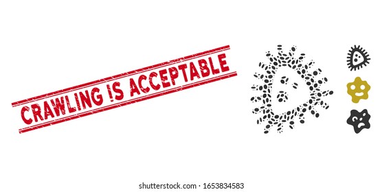 Distressed red stamp seal with Crawling Is Acceptable phrase inside double parallel lines, and mosaic micro parasite icon.