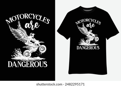 Distressed Retro Vintage Motorcycles Are Dangerous T-Shirt Design